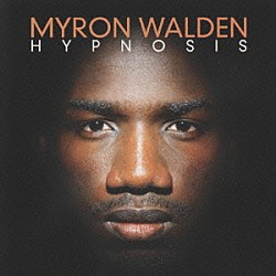 マイロン・ウォルデン「ヒプノシス」