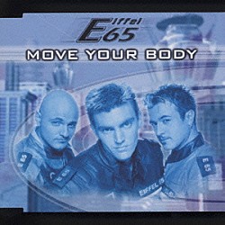 エッフェル６５「ムーヴ・ユア・ボディー」