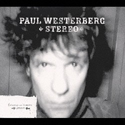 ポール・ウェスターバーグ「ステレオ／モノ」