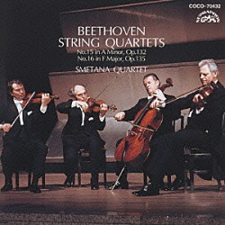 スメタナ四重奏団「ベートーヴェン：弦楽四重奏曲　第１５番＆第１６番」