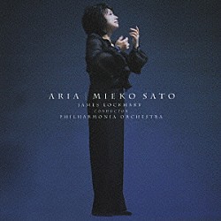 佐藤美枝子 ジェイムズ・ロックハート フィルハーモニア管弦楽団「アリア」