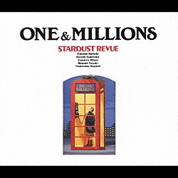 ＳＴＡＲＤＵＳＴ　ＲＥＶＵＥ「ＯＮＥ＆ＭＩＬＬＩＯＮＳ」