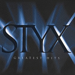 スティクス「グレイテスト・ヒッツ」