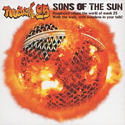 麻波２５「ＳＯＮＳ　ＯＦ　ＴＨＥ　ＳＵＮ」