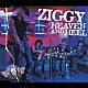 ＺＩＧＧＹ「ＨＥＡＶＥＮ　ＡＮＤ　ＨＥＬＬ」