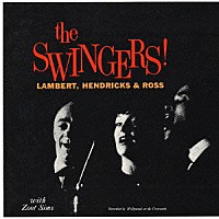 ランバート，ヘンドリックス＆ロス「 ザ・スインガーズ！＋３」
