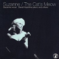 スザンヌ「 キャッツ・ミュー」