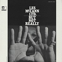レス・マッキャン　Ｌｔｄ．「 バット・ノット・リアリー」