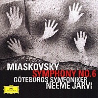 ネーメ・ヤルヴィ「 ミヤスコフスキー：交響曲第６番　作品２３」