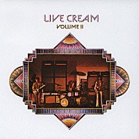 クリーム「 ライヴ・クリーム　ＶＯＬ．２」