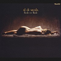 アル・ディ・メオラ「 フレッシュ・オン・フレッシュ」