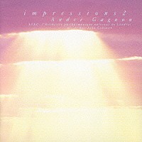 アンドレ・ギャニオン「 インプレッションズ２」