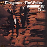 ワルター・ワンダレイ「 シェガンサ」