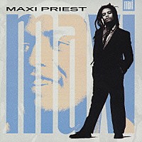 マキシ・プリースト「 マキシ」