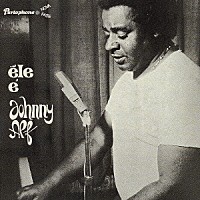 ジョニー・アルフ「 エリ・エ」