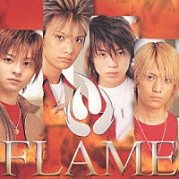 ＦＬＡＭＥ「 ボーイズ　クエスト」