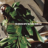 ＭＩＳＩＡ「 ＫＩＳＳ　ＩＮ　ＴＨＥ　ＳＫＹ」