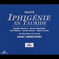 ミレイユ・ドランシュ「 グルック：歌劇《ト－リ－ドのイフィジェニ－》全曲」