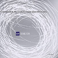 Ｃ．Ｕ．Ｇ．ジャズ・オーケストラ「 ＵｓｅＵｓ」