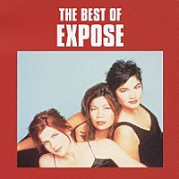 エクスポゼ「 ベスト・オブ・エクスポゼ」