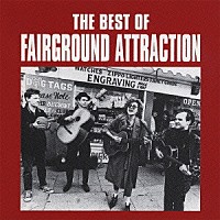 フェアーグラウンド・アトラクション「 ベスト・オブ・フェアーグラウンド・アトラクション」