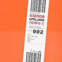 ピエロ・ウミリアーニ「 シニョーレ・ウミリアーニ・テンポ」