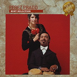 ペレス・プラード「セレソ・ローサ　ペレス・プラード　ベスト・セレクション」