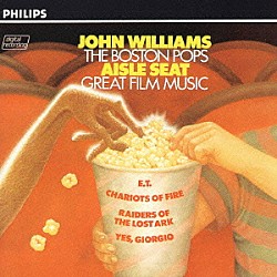 ジョン・ウィリアムズ＆ボストンポップス「Ｅ・Ｔのテーマ、炎のランナー、オズの魔法使～　ポップス・イン・スクリーン」