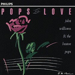 ジョン・ウィリアムズ＆ボストンポップス「パッヘルベルのカノン、月の光～　ポップス・イン・ラヴ」