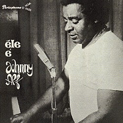 ジョニー・アルフ「エリ・エ」