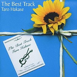 葉加瀬太郎「Ｔｈｅ　Ｂｅｓｔ　Ｔｒａｃｋ」