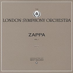フランク・ザッパ「ロンドン・シンフォニー・オーケストラ　ｖｏｌ．Ⅰ＆Ⅱ」