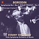 エフゲニー・スヴェトラーノフ ロシア国立交響楽団「ボロディン：交響曲全集　第１番、第２番「勇者」＆第３番（未完）」