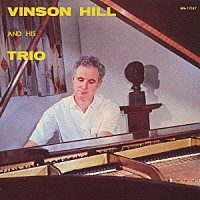 ヴィンソン・ヒル「 ビンソン・ヒル・トリオ」
