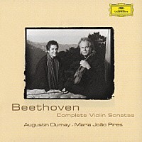オーギュスタン・デュメイ「 ベートーヴェン：ヴァイオリン・ソナタ全集」