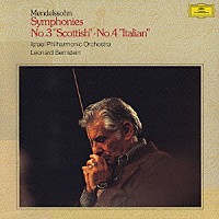 レナード・バーンスタイン「 メンデルスゾーン：交響曲　第３番≪スコットランド≫　交響曲第４番≪イタリア≫」