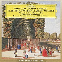マイケル・コリンズ デヴィッド・シフリン「 モーツァルト：クラリネット協奏曲／クラリネット五重奏曲」