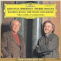 クリスティアン・ツィンマーマン ピエール・ブーレーズ「 ラヴェル：ピアノ協奏曲／左手のためのピアノ協奏曲」