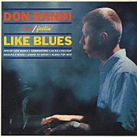 ドン・ランディ「 フィーリン・ライク・ブルース」