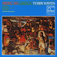 ザ・タビー・ヘイズ・カルテット「 メキシカン・グリーン」