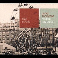 ラッキー・トンプソン「 モダン・ジャズ・グループ」