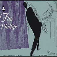 フリップ・フィリップス・カルテット「 フリップ・フィリップス・クァルテット」