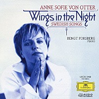 アンネ・ソフィー・フォン・オッター「 夜の翼／スウェーデン歌曲集」
