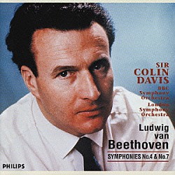 コリン・デイヴィス ＢＢＣ交響楽団 ロンドン交響楽団「ベートーヴェン：交響曲第４番・第７番」