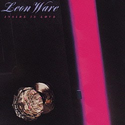 リオン・ウェア「インサイド・イズ・ラヴ」