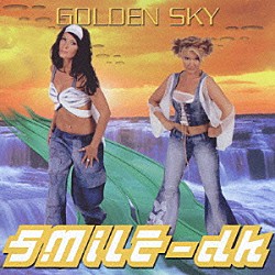 スマイル．ｄｋ「ゴールデン・スカイ」