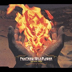 ＰａｎｉＣｒｅｗ「Ｗｉｌｄ　Ｆｌｏｗｅｒ　～花のしらべ～」