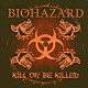 バイオハザード「キル・オア・ビィ・キルド」