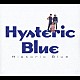 Ｈｙｓｔｅｒｉｃ　Ｂｌｕｅ「Ｈｉｓｔｏｒｉｃ　Ｂｌｕｅ」