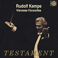 ルドルフ・ケンペ「 Ｊ．シュトラウスⅡ世：喜歌劇≪こうもり≫序曲、ワルツ≪ウィーンの森の物語≫　レハール：ワルツ≪金と銀≫／ホイベルガー：喜歌劇≪オペラ舞踏会≫序曲　他」